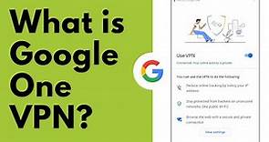 What is Google One VPN?