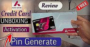 Axis Credit Card Unboxing ( Welcome Benefits ) Pin Generation, Card Activation, Review
