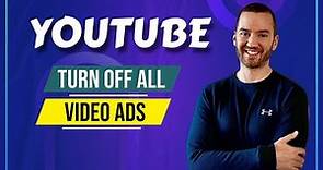 How To Turn Off Ads On Your YouTube Channel And Videos