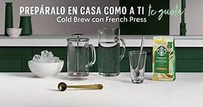 Café Starbucks®. Guías para preparar tu café en casa. | Cómo hacer un café Cold Brew.