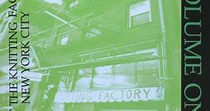 Various - Live At The Knitting Factory · Volume One
