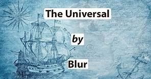 The Universal - Blur [w. Lyrics] ~ Full HD
