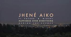 Jhené Aiko - Happiness Over Everything (H.O.E.) ft. Future, Miguel (Official BTS)