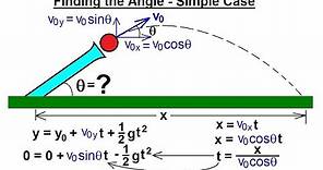 Physics 3.5: Projectile Motion - Finding the Angle (1 of 4) Simple Case