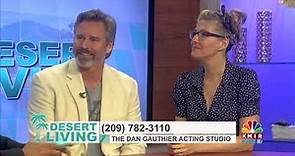 The Dan Gauthier Acting Studio Desert Living Show