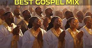 Most Powerful Gospel Songs of All Time - Best Gospel Music Playlist Ever