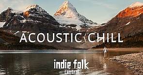 Acoustic Chill • Soft Indie Folk Playlist, Vol 3 (50 tracks) Calm & Soothing