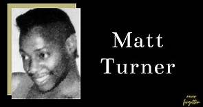 In Living Memory Of MATT TURNER