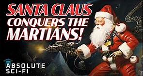 SANTA CLAUS CONQUERS THE MARTIANS (1964) | Holiday Christmas Movie | Absolute Sci-Fi