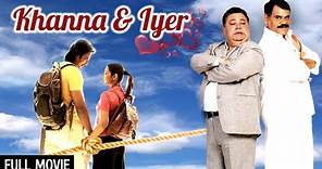 पंजाबी और मद्रासी की लव स्टोरी - Khanna & Iyer Full Movie 4K | Aditi Sharma, Sarwar Ahuja