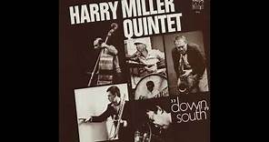 Harry Miller Quintet - Down South (Full Album)