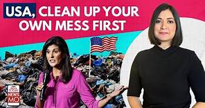 Nikki Haley's Tweet On India And China As Top Polluters: Clean Up Your Mess First | Homeland