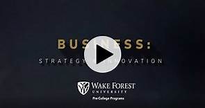 Wake Forest University | Online Immersion Programs For High School Students | Business Trailer