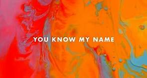 You Know My Name - Rivers & Robots (Official Lyric Video)