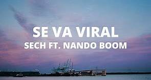 Sech - Se Va Viral ft. Nando Boom (Letra / Lyrics)