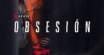 Obsesión - Ver la serie online completa en español