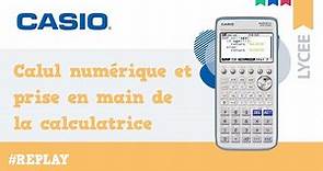 Replay : atelier en ligne niveau lycée - calcul numerique et découverte de sa calculatrice CASIO