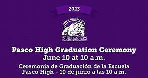 2023 Pasco High School Graduation