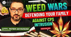 Weed Wars Defending Your Family Against CPS Intrusion