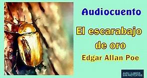 El Escarabajo de oro Audiocuento Edgar Allan Poe