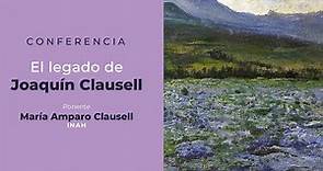 El legado de Joaquín Clausell | María Amparo Clausell