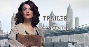 The Conductor | Official Trailer International