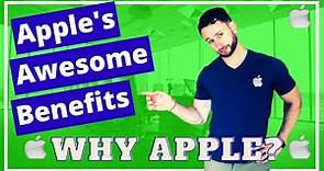Why You Should Want to Work at Apple - What are the benefits at Apple (Apple Inc Benefit Assessment)