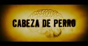 Trailer CABEZA DE PERRO - 2006