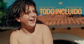 Todo Incluido (All-Inclusive) // Official Trailer