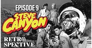 Steve Canyon S1E9: The Uncharted Quest I 1950s TV Series I Retrospective