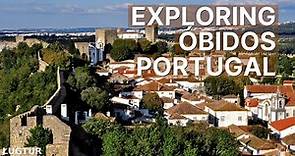 Óbidos Portugal - Must Visit Attractions & Best Things To Do