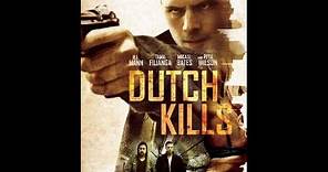 Dutch Kills (Trailer)