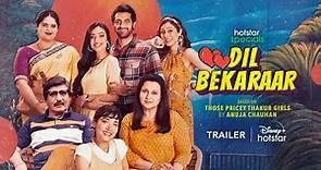 Hotstar Specials Dil Bekaraar | Official Trailer