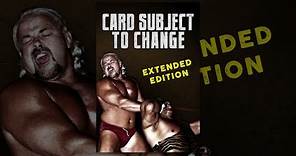 Card Subject to Change: Extended Edition