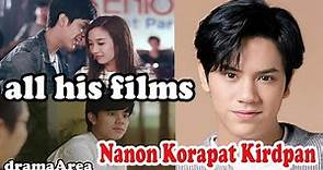 Nanon Korapat Kirdpan | all his films
