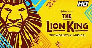 The Lion King | Broadway | 2021 | HD