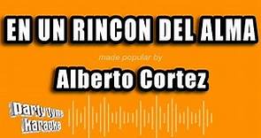 Alberto Cortez - En Un Rincon Del Alma (Versión Karaoke)