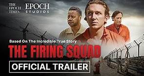 The Firing Squad: From Darkness to Redemption: Witness the Power of Faith | Official Trailer