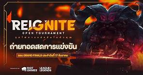 REIGNITE Open Tournament: Grand Finals