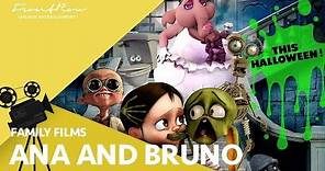Ana & Bruno |2018| Official HD Trailer