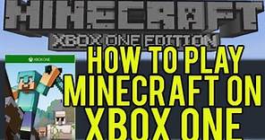 How To Play Minecraft on Xbox One