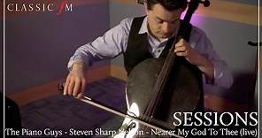 The Piano Guys - Steven Sharp Nelson | Nearer My God To Thee LIVE | Classic FM Sessions
