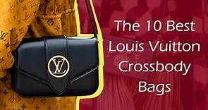 The 10 Best Louis Vuitton Crossbody Bags