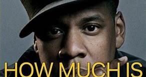 How Much Is Jay-Z Worth?