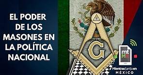 Masones en México, una de las caras ocultas de la política nacional │Mientras tanto en México