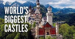 The 20 Biggest Castles in the World