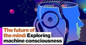 The future of the mind: Exploring machine consciousness | Dr. Susan Schneider