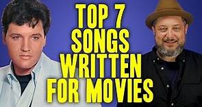 Top 7 Songs Written for Movies