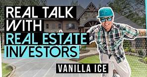 Vanilla Ice talks money, real estate investing & flipping houses with Real Talk Real Investors