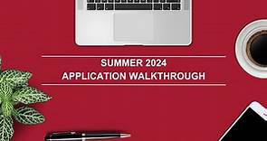 Summer 2024 Application Walkthrough